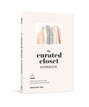 The Curated Closet Workbook : Discover Your Personal Style and Build Your Dream Wardrobe-9780525575047