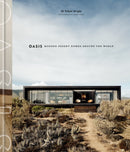 Oasis : Modern Desert Homes Around the World-9780525575153