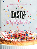 Tasty Dessert : All the Sweet You Can Eat An Official Tasty Cookbook-9780525575900