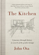 The Kitchen : A Journey Through |History in Search of the Perfect Design-9780525609896
