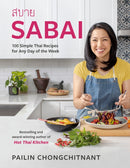 Sabai : 100 Simple Thai Recipes for Any Day of the Week-9780525611714