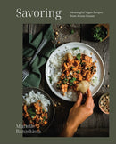 Savoring : Meaningful Vegan Recipes from Across Oceans-9780525611790