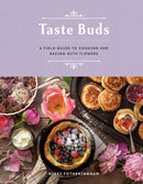 Taste Buds : A Field Guide to Cooking and Baking with Flowers-9780525612193