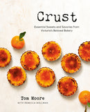 Crust : Essential Sweets and Savories from Victoria's Beloved Bakery-9780525612384