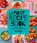 My First Recipe Book : Recipes for the Food Kids Really Want to Make (and Eat)-9780525612506