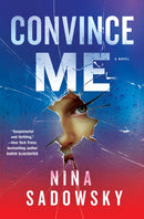 Convince Me : A Novel-9780525619901