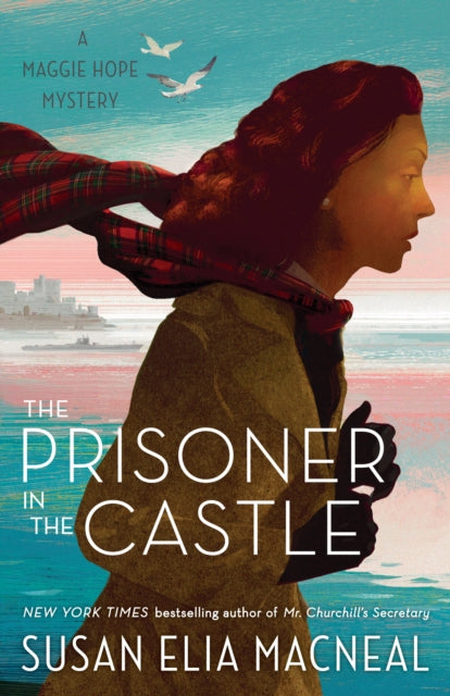 The Prisoner in the Castle : A Maggie Hope Mystery-9780525621096