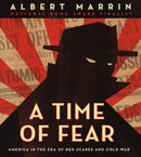 A Time of Fear : America in the Era of Red Scares and Cold War?-9780525644293
