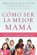 The C??mo ser la mejor mam??