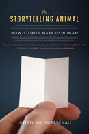 The Storytelling Animal : How Stories Make Us Human-9780544002340