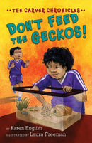 Carver Chronicles - Don't Feed the Geckos! (Bk 3)-9780544810839