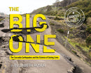 The Big One : The Cascadia Earthquakes and the Science of Saving Lives-9780544889040