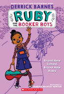 Brand New School, Brave New Ruby (Ruby and the Booker Boys