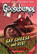 Say Cheese and Die! (Classic Goosebumps