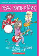 That''s What Friends Aren''t For (Dear Dumb Diary