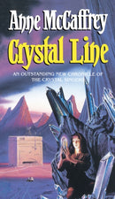 Crystal Line : (The Crystal Singer:III): an awe-inspiring epic fantasy from one of the most influential fantasy and SF novelists of her generation-9780552139113