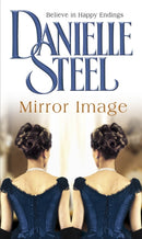 Mirror Image : The moving historical tale of love, family and conflicting destiny from the bestselling author Danielle Steel-9780552141345