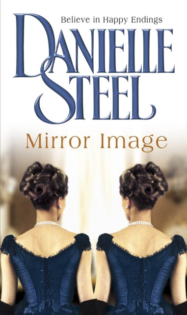 Mirror Image : The moving historical tale of love, family and conflicting destiny from the bestselling author Danielle Steel-9780552141345