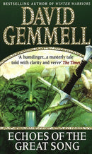 Echoes Of The Great Song : An awe-inspiring, stunning epic adventure from the master of heroic fantasy-9780552142557