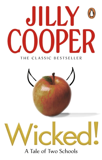 Wicked! : The deliciously irreverent new chapter of The Rutshire Chronicles by Sunday Times bestselling author Jilly Cooper-9780552151566