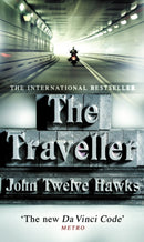 The Traveller : a thriller so different and powerful it will change the way you look at the world-9780552152693