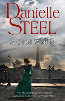 A Good Woman : A stunning and passionate historical novel from the bestselling storyteller Danielle Steel-9780552154765