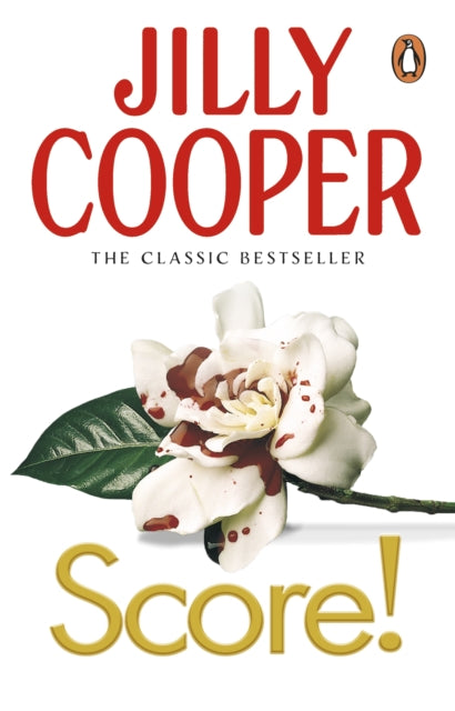Score! : A funny, romantic, suspenseful delight from Jilly Cooper, the Sunday Times bestselling author of Riders-9780552156363