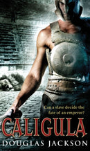 Caligula : A thrilling historical epic set in Ancient Rome that you won't be able to put down.-9780552156943