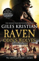 Raven 3: Odin's Wolves : (Raven: 3): A thrilling, blood-stirring and blood-soaked Viking adventure from bestselling author Giles Kristian-9780552157919