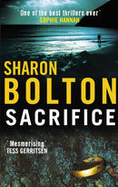 Sacrifice : a chilling, haunting, addictive thriller from Richard & Judy bestseller Sharon Bolton-9780552159753