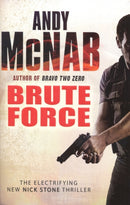 Brute Force : (Nick Stone Thriller 11)-9780552160384