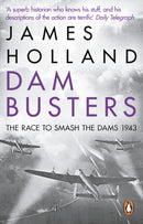 Dam Busters : The Race to Smash the Dams, 1943-9780552163415