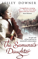 The Samurai's Daughter : The Shogun Quartet, Book 4-9780552163453