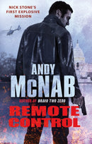 Remote Control : (Nick Stone Thriller 1): The explosive, bestselling first book in the series-9780552163538