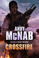 Crossfire : (Nick Stone Thriller 10)-9780552163620
