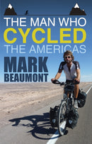 The Man Who Cycled the Americas-9780552163972