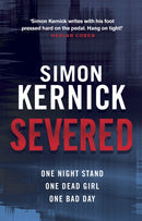 Severed : a race-against-time thriller from bestselling author Simon Kernick-9780552164344