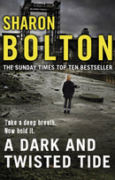 A Dark and Twisted Tide : (Lacey Flint: 4): Richard & Judy bestseller Sharon Bolton exposes a darker side to London in this shocking thriller-9780552166386