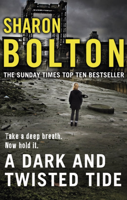 A Dark and Twisted Tide : (Lacey Flint: 4): Richard & Judy bestseller Sharon Bolton exposes a darker side to London in this shocking thriller-9780552166386