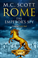 Rome: The Emperor's Spy (Rome 1) : A high-octane historical adventure guaranteed to have you on the edge of your seat.-9780552168007