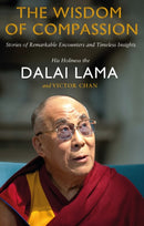The Wisdom of Compassion : Stories of Remarkable Encounters and Timeless Insights-9780552169233