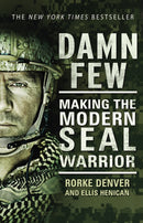 Damn Few : Making the Modern SEAL Warrior-9780552169868
