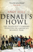 Denali's Howl : The Deadliest Climbing Disaster on America's Wildest Peak-9780552171298