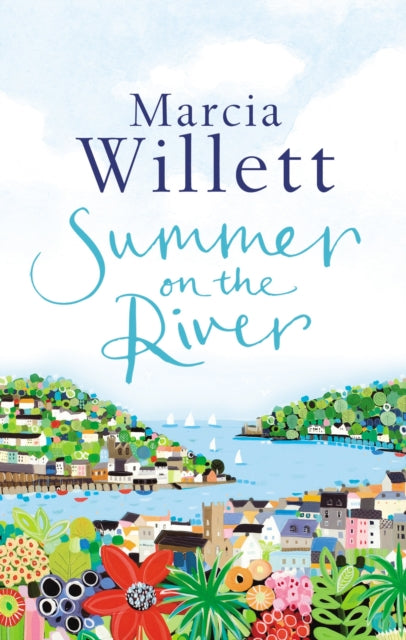 Summer On The River : A captivating feel-good read about family secrets set in the West Country-9780552171441