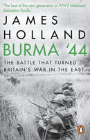 Burma '44 : The Battle That Turned Britain's War in the East-9780552172035