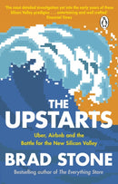 The Upstarts : Uber, Airbnb and the Battle for the New Silicon Valley-9780552172585