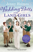 Wedding Bells for Land Girls : A heartwarming WW1 story, perfect for fans of historical romance books (The Land Girls Book 2)-9780552173674