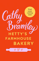 Hetty's Farmhouse Bakery : The perfect feel-good read from the Sunday Times bestselling author-9780552173940