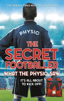 The Secret Footballer: What the Physio Saw...-9780552174183