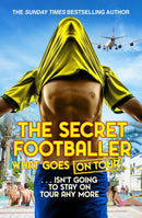 The Secret Footballer: What Goes on Tour-9780552174190
